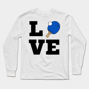 I Love Ping Pong Blue - Pingpong Table Tennis Player Athlete Sports Lover Long Sleeve T-Shirt